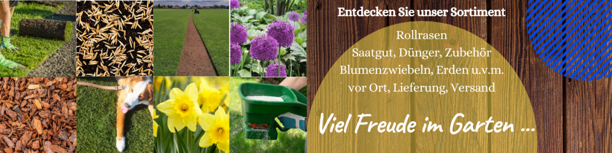 Rollrasen Berlin Brandenburg unser Angebot: Rollrasen, Saatgut, Dünger, Blumenzwiebeln, Erden, Rindenmulch